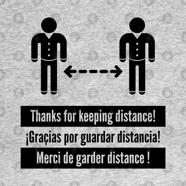 Thanks for keeping distance! (Corona Virus / Multilingual / Black) by MrFaulbaum